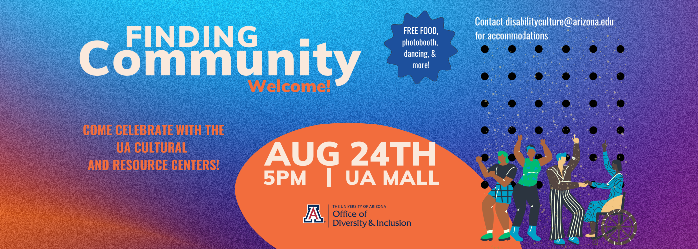 Finding Community Welcome 2022 flyer. August 24th 2022. 5pm UA Mall.