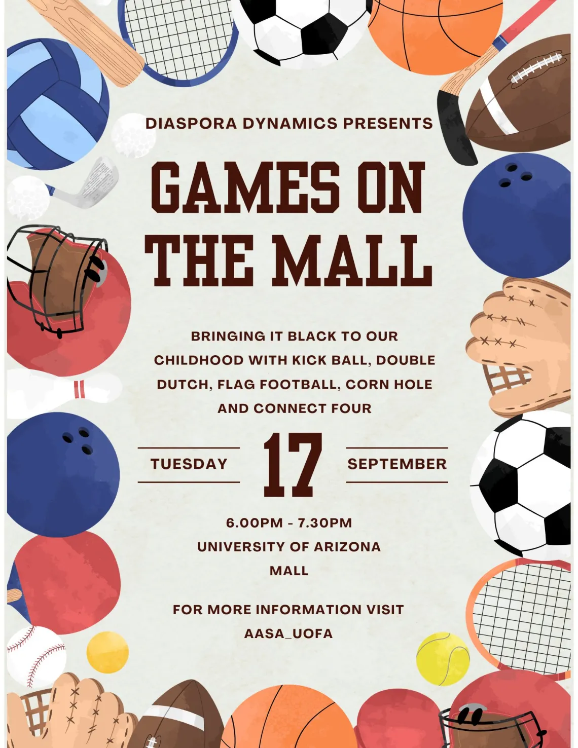 Colorful flyer with a sport equipment border and literature saying that the event is 9.17 from 6-7:30pm. Games included will be double butcher, kickball, flag football. 
