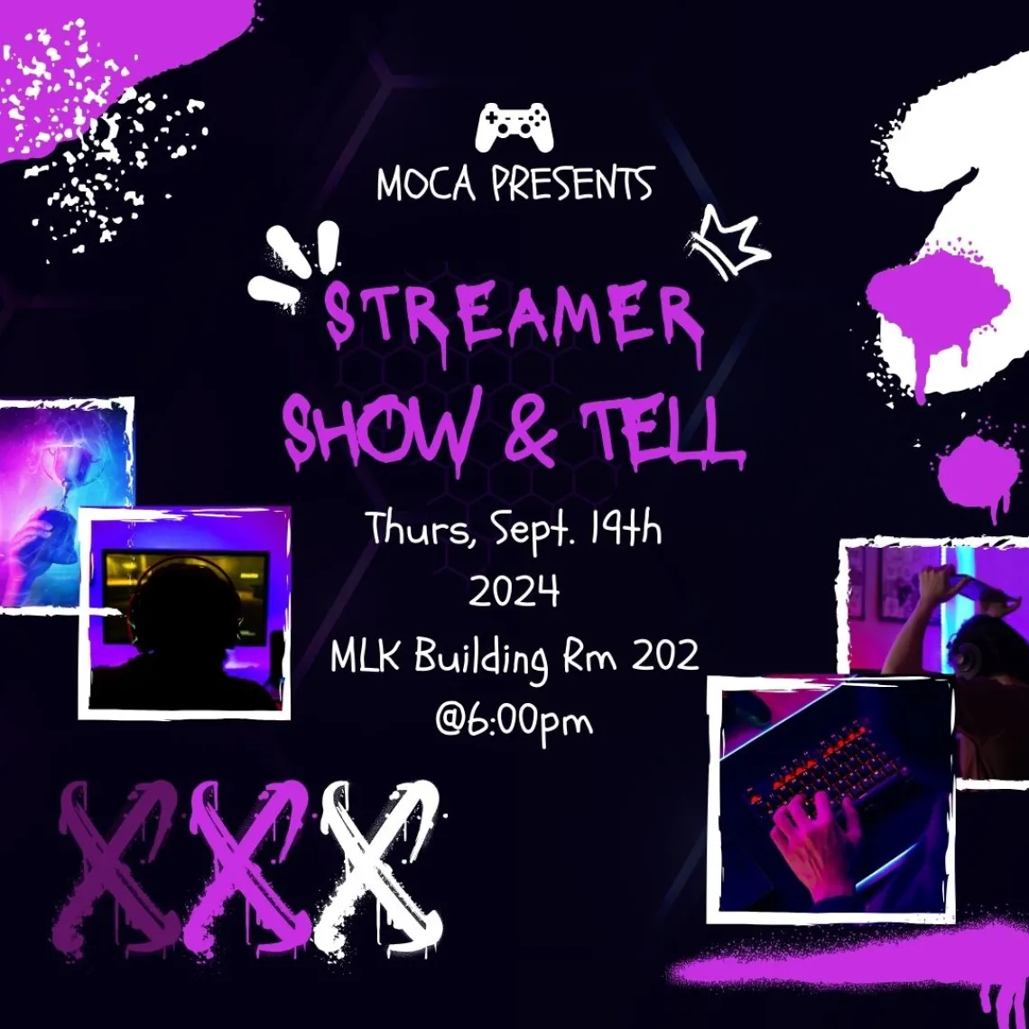 Black and purple flyer with literature showing the date of the Streamer Show & Tell 9.19.2024 in the MLK Building Rm 202 starting at 6pm. 